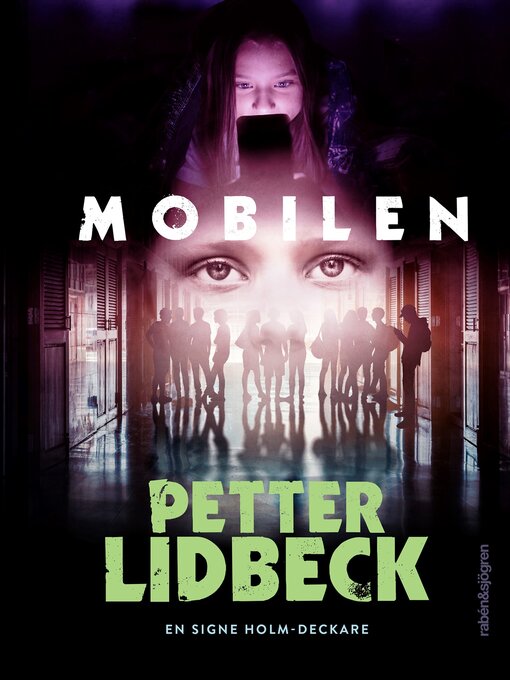 Titeldetaljer för Signe Holm 4 – Mobilen av Petter Lidbeck - Tillgänglig